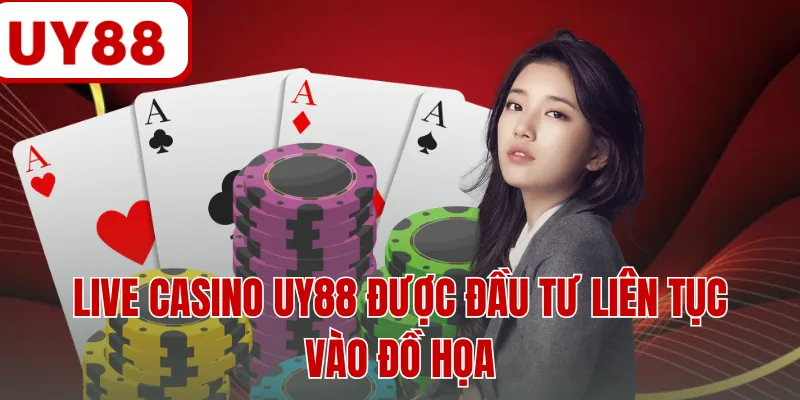 Live casino UY88 được đầu tư liên tục vào đồ họa